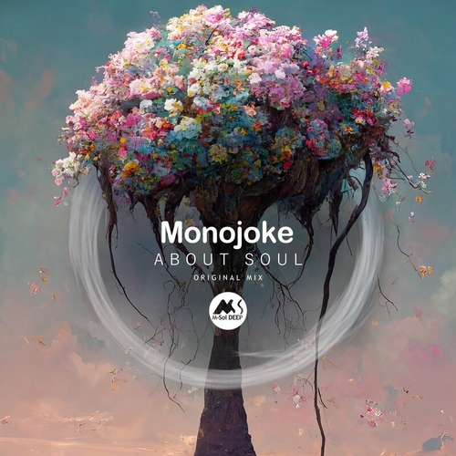 Monojoke - About Soul [MSD228]